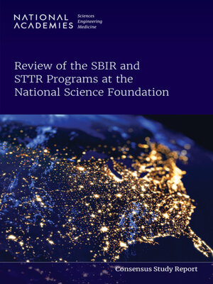 cover image of Review of the SBIR and STTR Programs at the National Science Foundation